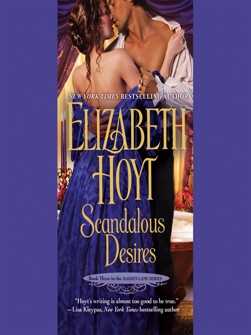 Title details for Scandalous Desires by Elizabeth Hoyt - Wait list